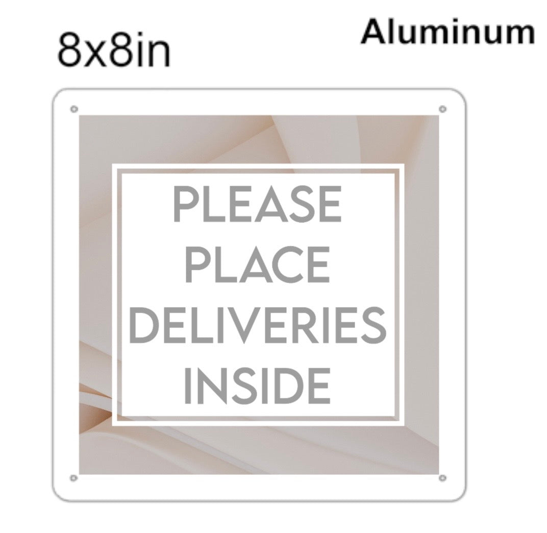 instructional delivery sign - square - “please place deliveries inside” - sign for delivery box